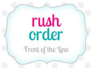 RUSH my order 3-4 days production