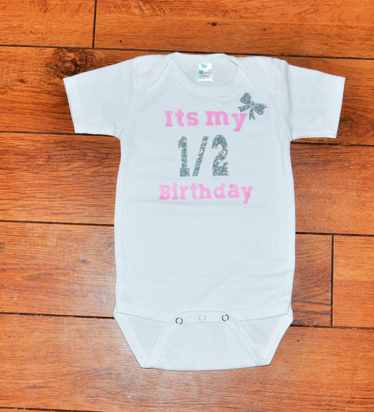 Girls It's my half birthday bodysuit, 1/2 birthday outfit, 1/2 birthday tshirt, girl glitter 1/2 birthday shirt